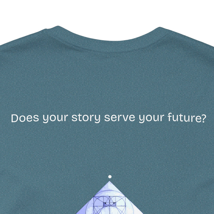 Does your story serve your future?