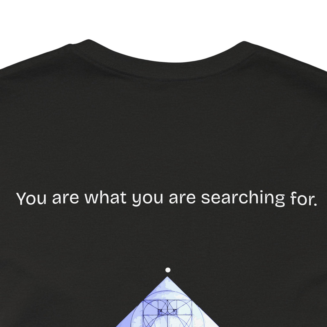 You are what you are searching for.