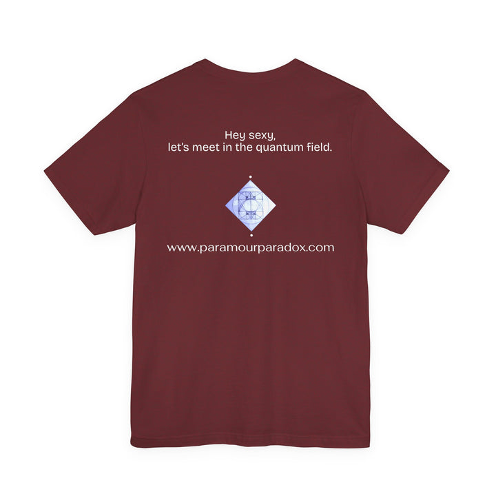 Hey sexy, let’s meet in the quantum field.
