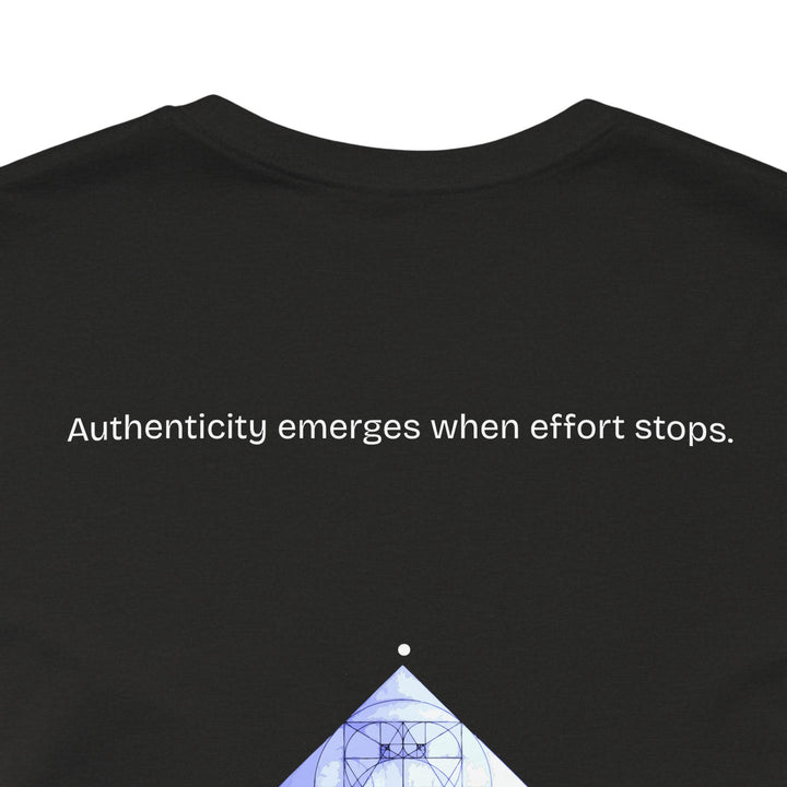 Authenticity emerges when effort stops.
