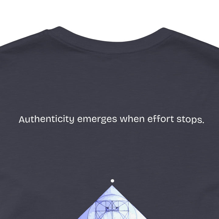 Authenticity emerges when effort stops.