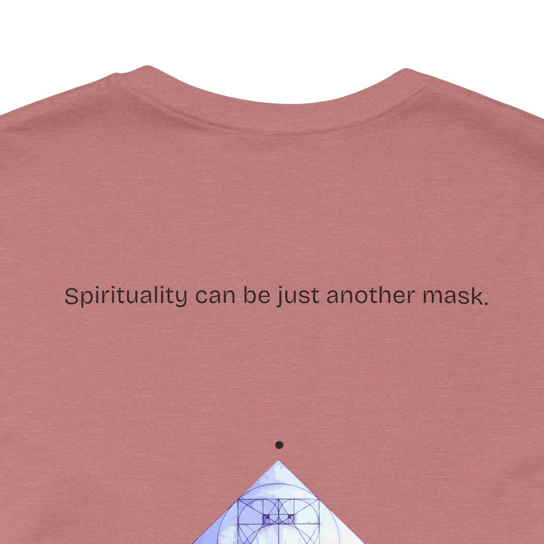Spirituality can be just another mask.