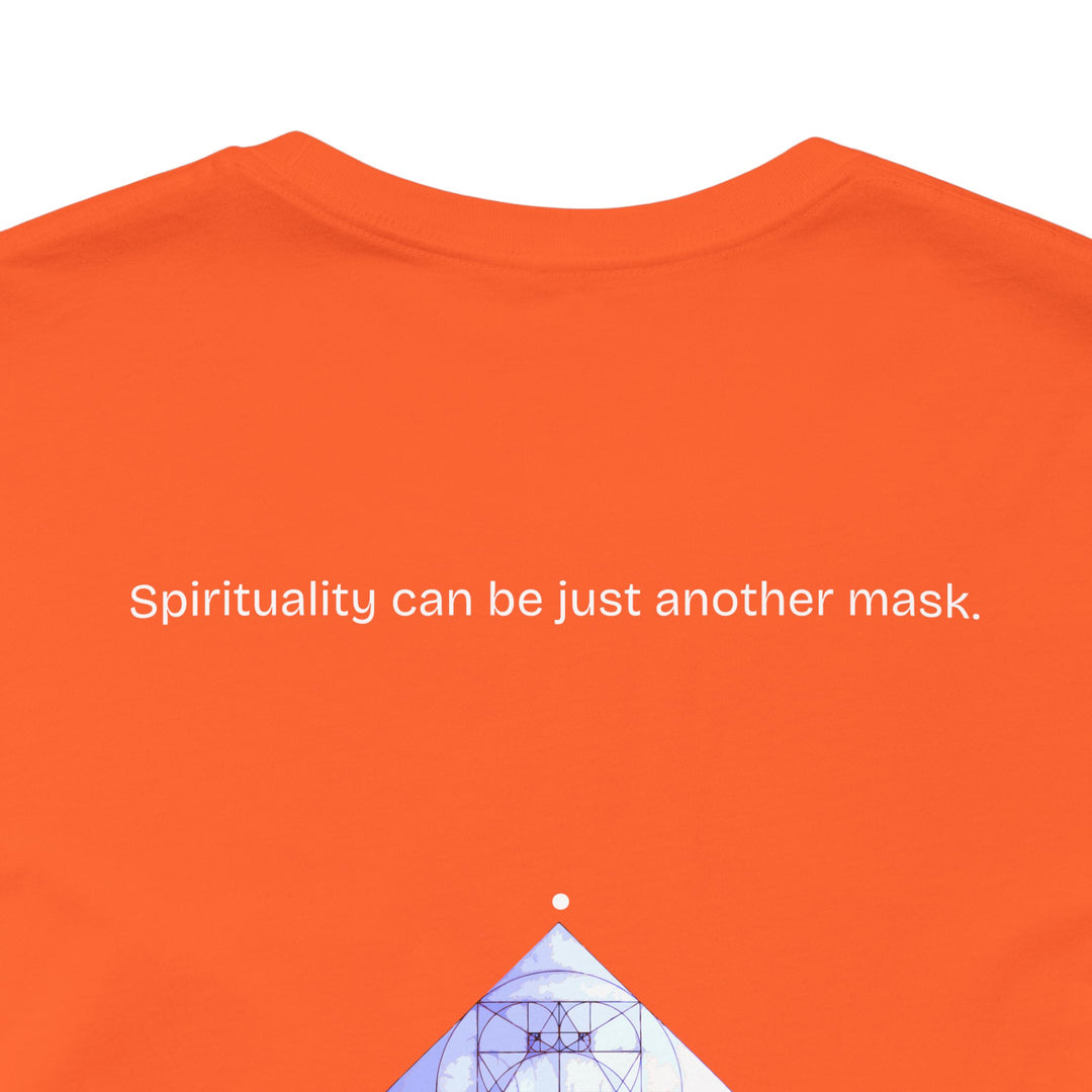 Spirituality can be just another mask.