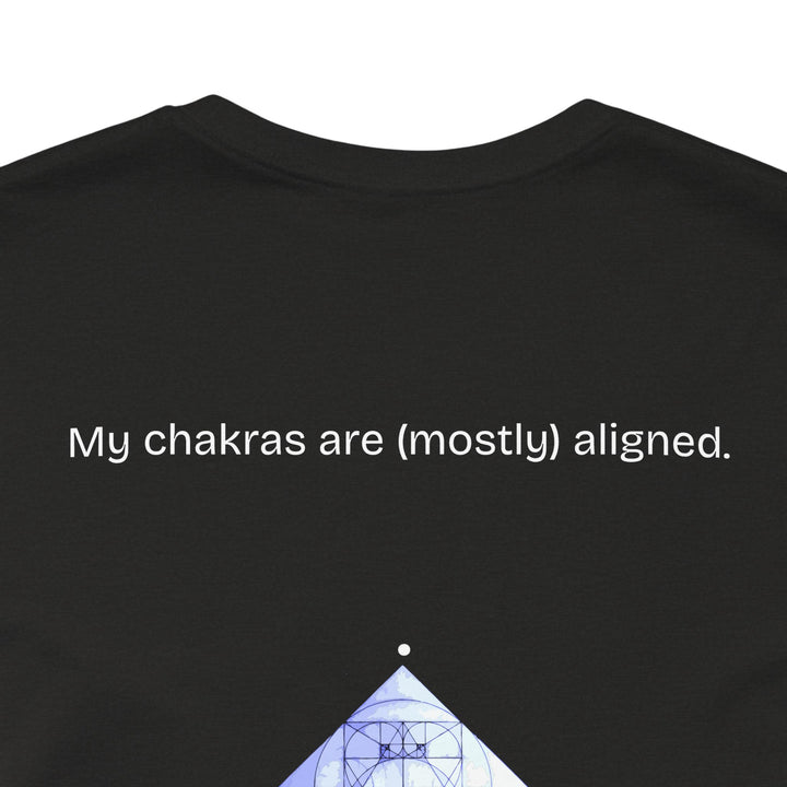 My chakras are (mostly) aligned.