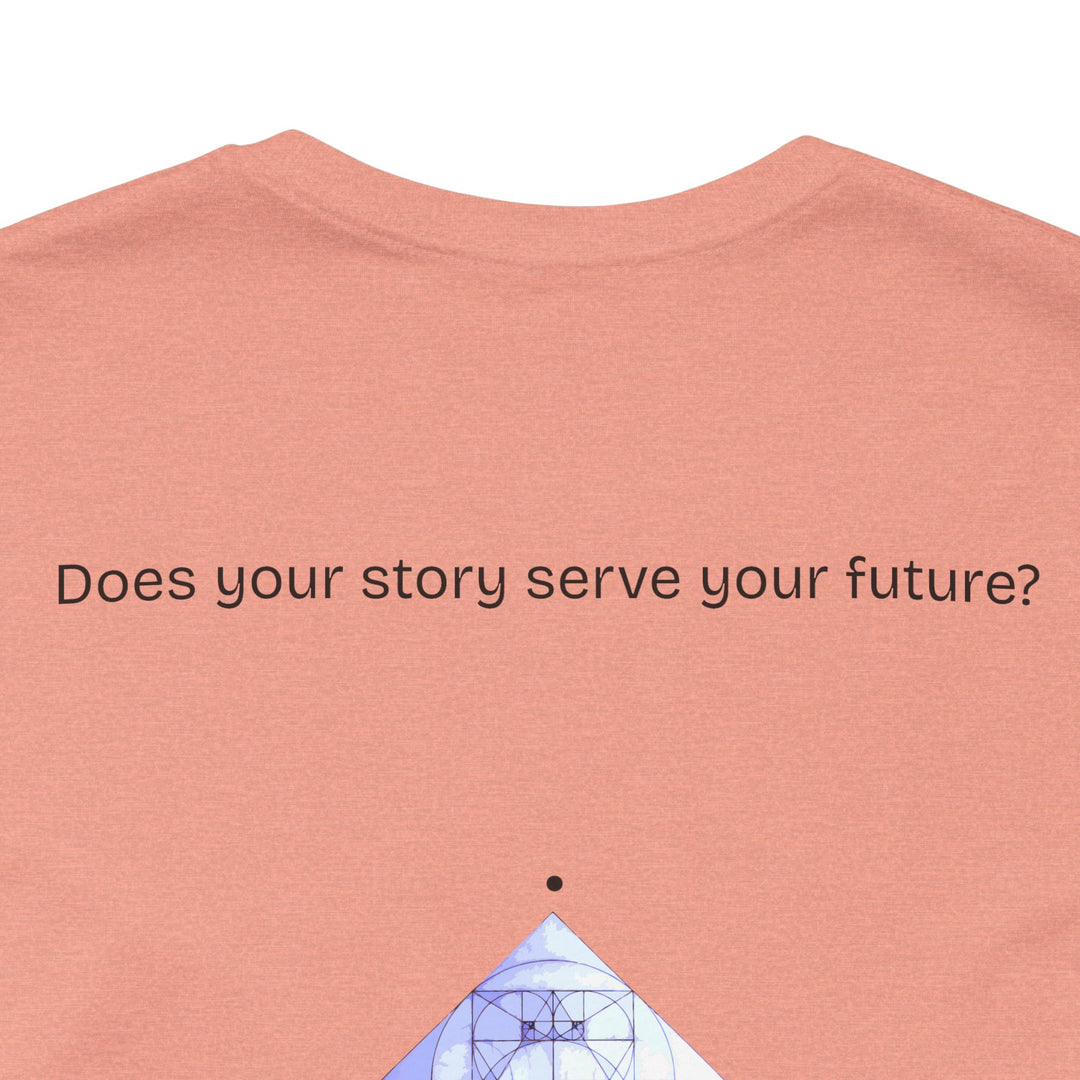 Does your story serve your future?