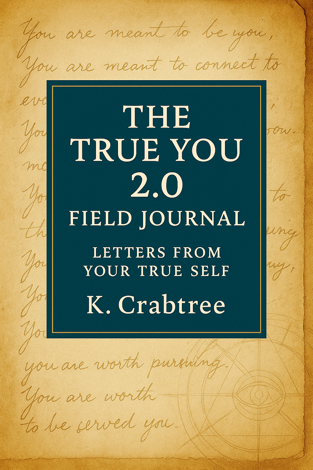 The True You 2.0 Field Journal (50% off with a purchase of the book)